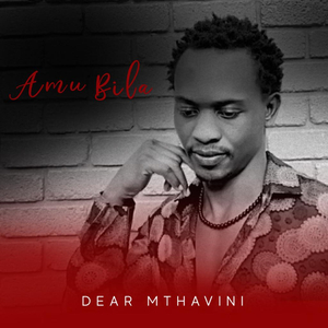 Dear Mthavini (Radio Edit)