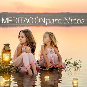 Meditación para Niños