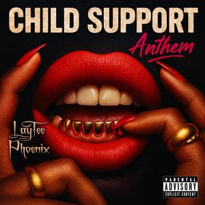 Child Support Anthem
