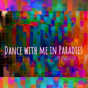 Dance With Me In Paradise