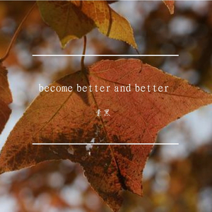 become better and better