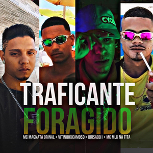 Traficante Foragido