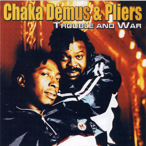 Trouble and War (feat. Chaka Demus)