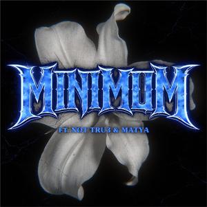 Minimum (not tru3 & Matya Remix)