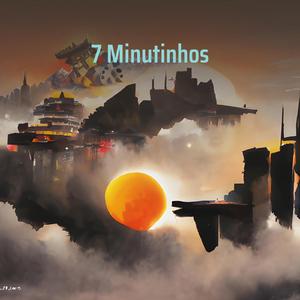 7 Minutinhos