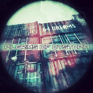Pilgrims Of Dystopia