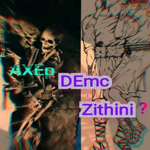 Zithini (to Zakwe)