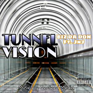 Tunnel Vision (Focused..) (feat. JnJ)