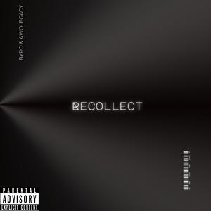 Recollect (feat. AwoLegacy)