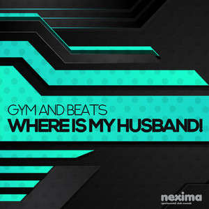 WHERE IS MY HUSBAND!