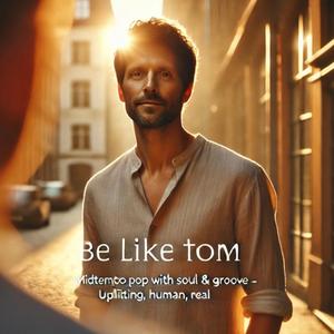 Be like Tom