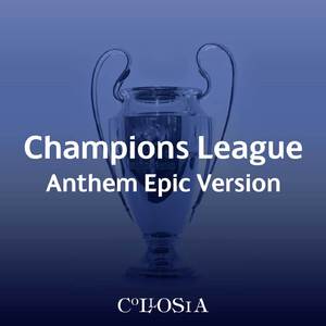 Champions League Anthem (Epic Version)