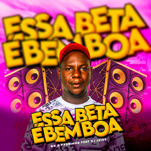 Essa Beta é Bem Boa