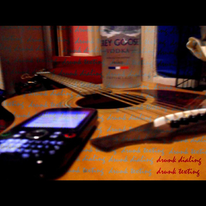 Drunk Dialing Drunk Texting, Pt. !