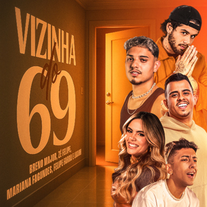 Vizinha do 69 (feat. Zé Felipe & LKAHH)