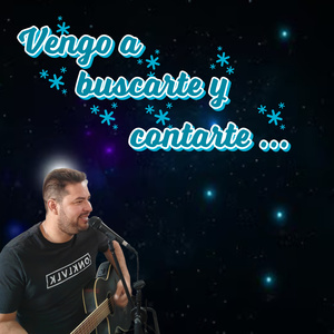 Vengo a buscarte y contarte