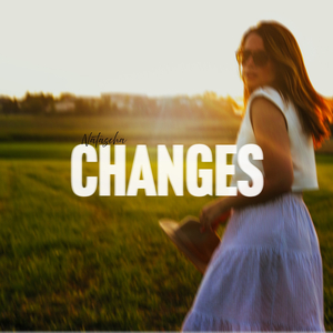 Changes