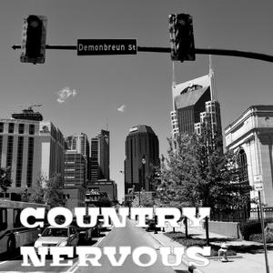 Country Nervous