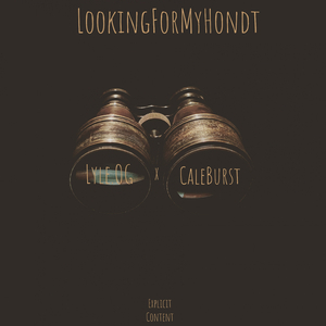 LookingForMyHondt(LMFH) (feat. CaleBurst)