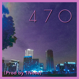 470（Prod.1nose）