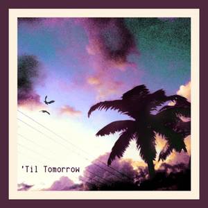 'Til Tomorrow