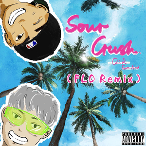 Sour Crush(FLO Remix)