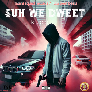 Suh We Dweet