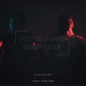 Now and Before (feat. Thea Marlene)