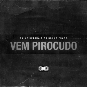 Vem Pirocudo