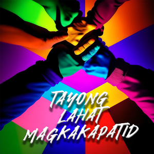 Tayong lahat magkakapatid