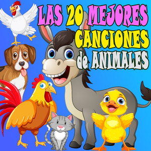 Las 20 Mejores Canciones de Animales
