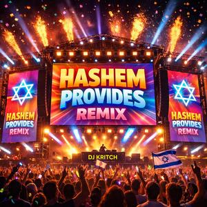 Hashem Provides Remix (feat. DJ Kritch) (Remix)