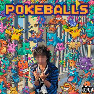 Pokeballs (feat. Itzumiyu & kvnkvn!)