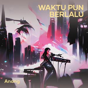 Waktu Pun Berlalu (Acoustic)
