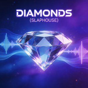 Diamonds（Slaphouse）