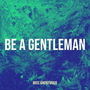 Be a Gentleman