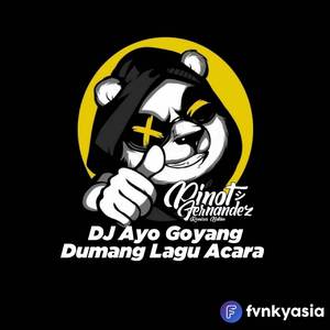DJ Ayo Goyang Dumang