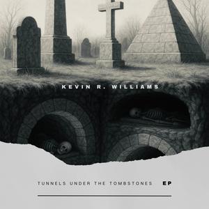 Tunnels Under The Tombstones