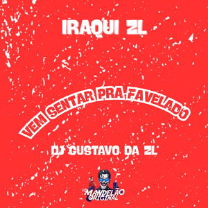 Vem Sentar pra Favelado