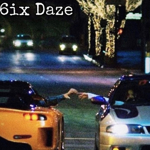 6ix Daze