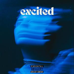 Excited (feat. Cxdy)