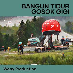 Bangun Tidur Gosok Gigi