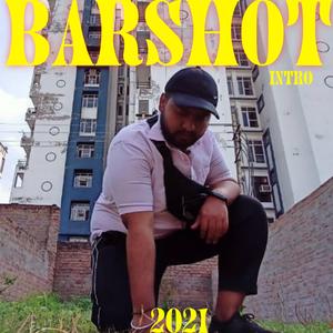 Barshot Intro