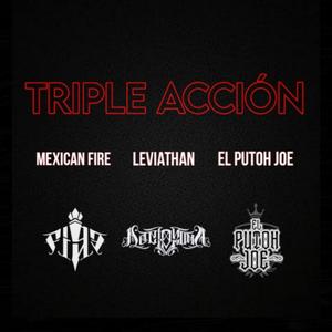 Triple acción (feat. El Putoh Joe & Leviathan)