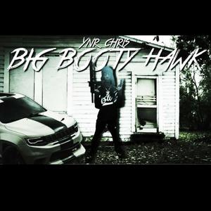 BIG BOOTY HAWKK