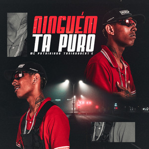 Ninguem Ta Puro