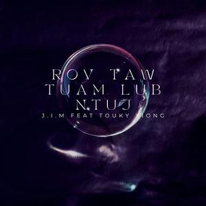 Rov Taw Tuam Lub Ntuj (feat. Touky Xiong)