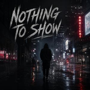 Nothing To Show
