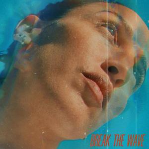 Break The Wave