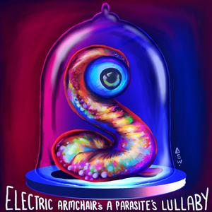A Parasite's Lullaby